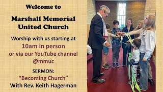 Oct. 22, 2023: "Becoming Church"  with Rev. Keith Hagerman