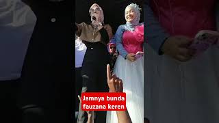 Jamnya bunda fauzana keren