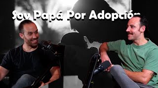 #62 Soy Papá por Adopción - La historia de Ale, Diego y Mateo