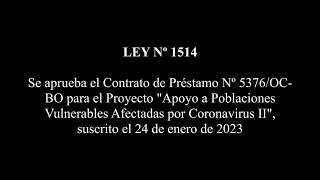 LEY Nº 1514 - Préstamo Nº 5376/OC-BO "Apoyo a Poblaciones Vulnerables Afectadas por Coronavirus II"