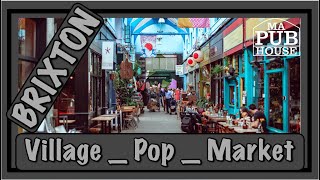 Um pouco de Brixton em Londres. Pop e Village Brixton