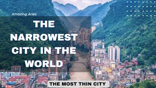 The Narrowest city in the world - Yanjin City (tagalog)