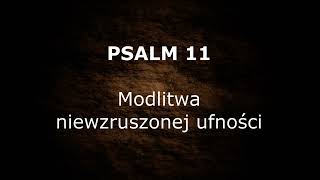 Псалом 11 - Молитва непоколебимого доверия PL