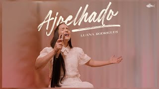 Luana Rodrigues - Ajoelhado | Clipe Oficial