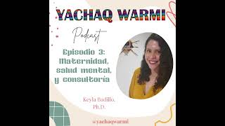 Maternidad, salud mental, y consultoría con Keyla Badillo PhD 🇵🇷