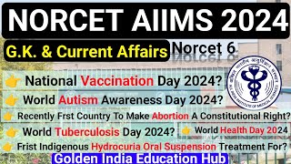 Norcet Aiims G.K. 2024 Most Current Affairs | gk for norcet | norcet aiims gk questions #norcet