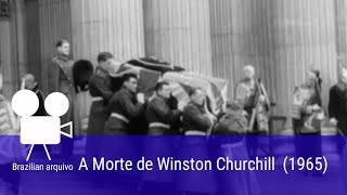 A Morte de Winston Churchill (1965)