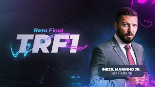 Curso Reta Final TRF1 - Pro. Inezil - Processo Penal - Princípios