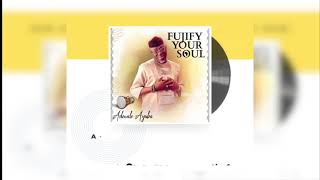 Adewale Ayuba - Calling  [Fujify Your Soul Album]