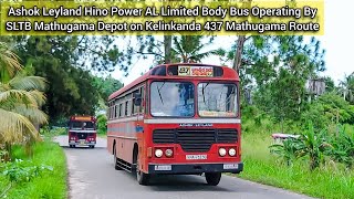 Ashok Leyland Hino Power Bus Operating By SLTB Mathugama Depot on Kelinkanda 437 Mathugama Route