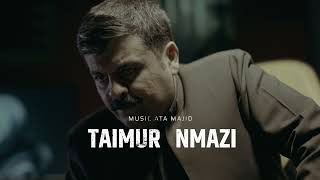 TAIMUR NMAZI NEW  MUSIC ATA MAJID   24. 8. 2024