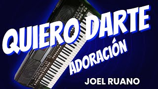 Quiero darte Adoración Joel Ruano Ritmo personalizado para Yamaha Tienda de ritmos y samples Avofc