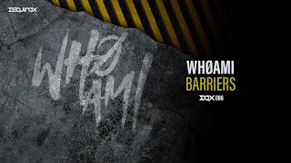 [DQX086] WHØAMI - Barriers