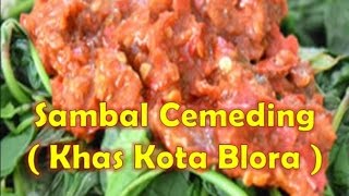 Resep Sambal Cemeding  Khas Kota Blora