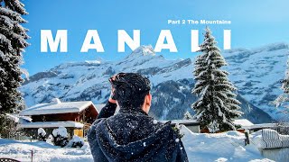 MANALI VLOG | PART 2 | Live Snowfall | Best season for coming | 4 FEBRUARY | Cinematic video