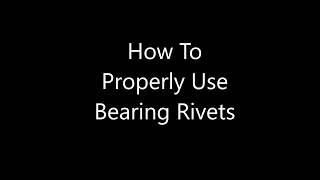 How to Use Bearing Rivets