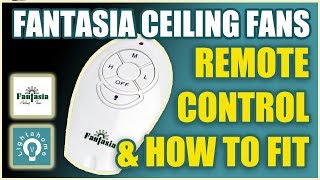 Fantasia Ceiling Fans Remote Control & How To Fit