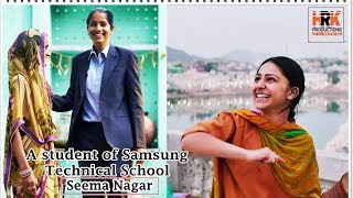 Samsung Technical School – A CSR Initiative - We care for the girl child