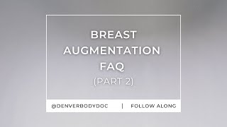 PART TWO: Breast Augmentation FAQ with Plastic Surgeon Dr. Slenkovich