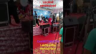 #lakhy#sidhu#mehndi#brar#live#short#vedio#