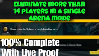 Eliminate more than 14 players in a single arena mode | 100% complete with live proof