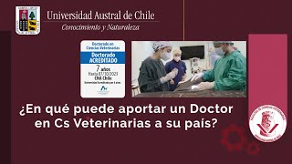 ¿En qué puede aportar un Doctor en Ciencias Veterinarias a su país?