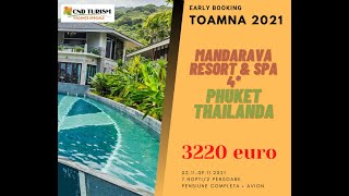 Mandarava Resort & Spa - Charter avion Phuket Thailanda 2021-2022