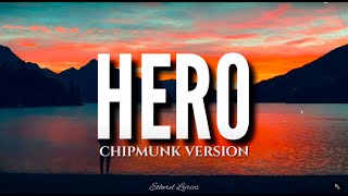 Hero (Lyrics) - Chipmunk Version