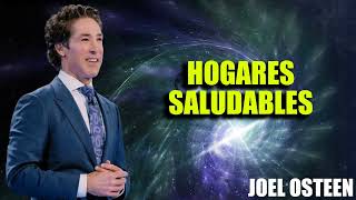 Hogares Saludables | Joel Osteen