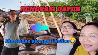 TOBRUT BUNTEL ⁉️ RENOVASI DAPUR IBU ☑️ BUNTELANE POKOKE OJO NGASI KELIRU ‼️