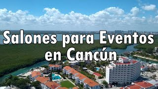 Salones para Eventos Recomendados en Cancún México