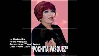 POCHA VASQUEZ - La Meriendita