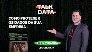 COMO PROTEGER OS DADOS DA SUA EMPRESA | TALKDATA