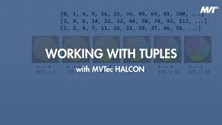 Working with Tuples (MVTec HALCON)