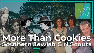 More Than Cookies: Southern Jewish Girl Scouts (Southern & Jewish Episode 28)