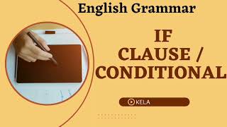 English Grammar - "If" Clause or Conditional. IX to XII, College Students, TNPSC Gr 2 & 2A  exams.