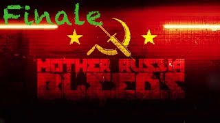 Let's Play! Mother Russia Bleeds Finale