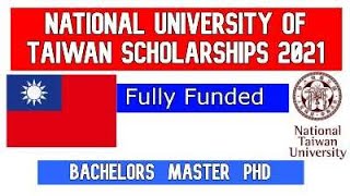 National University of Taiwan Scholarships 2021 | Fully Funded