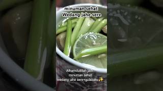 membuat minuman sehat ⁉️ wedang jahe sere gulabatu  #food #shortvideo