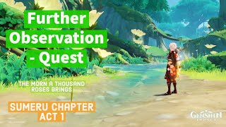 Further Observation - Through Mists of Smoke and Forests Dark - Sumeru Chapter Act 1