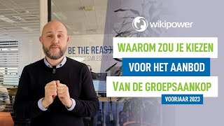 Groepsaankoop : waarom zou je kiezen voor het aanbod van Wikipower?