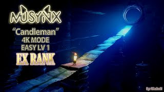 MUSYNX | Song: "Candleman" | 4K MODE | Easy LV 1 | EX RANK