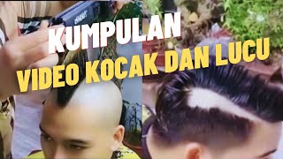 KUMPULAN VIDEO KOCAK DAN LUCU