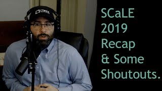 Scale recap & Some Shoutouts