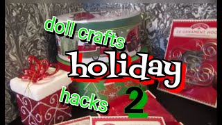 Doll Crafts: Holiday Hacks 2