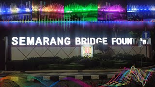 Bridge Fountain semarang || Atraksi Jembatan Air Mancur Menari Pertama Di Indonesia #semarangan