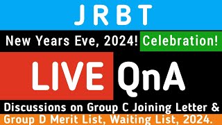 JRBT: Gr-C Joining & Gr-D Merit List, Waiting List| QnA| 2024