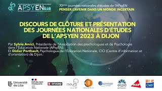 Discours de clôture et présentation des JNE (Journées nationales d’études) de l’APsyEN 2023 à Dijon