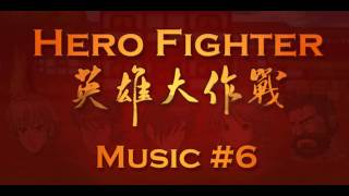 Hero Fighter - Music #6