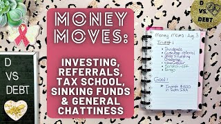 Money Moves: investing savings challenges, sinking funds, referrals, tax school, & lots of chatting